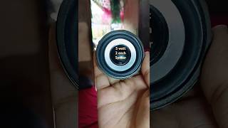 3 inch 5 watt speakertech yt shorts Subscribe us [upl. by Ainomar]