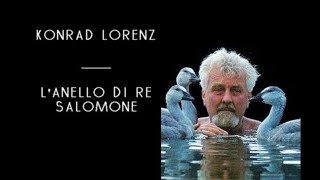 Konrad Lorenz  LAnello di Re Salomone solo audio [upl. by Armahs52]