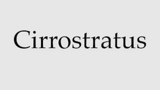 How to Pronounce Cirrostratus [upl. by Iznik620]