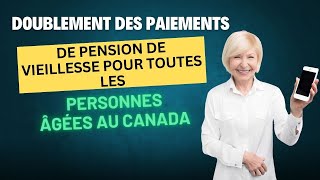 Doublement des paiements de pension de vieillesse pour toutes les personnes âgées au Canada 16th [upl. by Latrice]