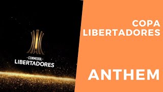 Copa Libertadores  Official Anthem [upl. by Huntington]