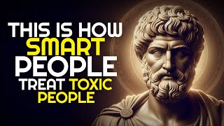 11 Smart Ways to Deal with Toxic People [upl. by Michelle]