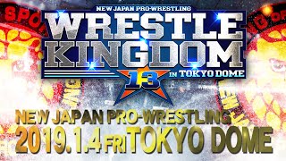 WRESTLE KINGDOM 13 in TOKYO DOME CM [upl. by Ilka853]