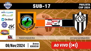 AO VIVO e COM IMAGENS Manthiqueira x EC São Bernardo  Paulista Cup SUB17 2024 [upl. by Sueaddaht318]