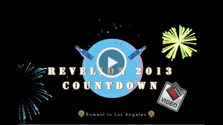 Revelion 2013 Countdown Romani in Los Angeles [upl. by Jardena]