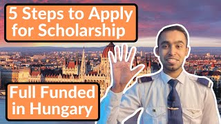 5 Easy Steps to Apply for Stipendium Hungaricum Scholarship  Full Funded Scholarship  Part 1 [upl. by Eppilihp]