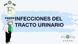 63100 INFECCIONES URINARIAS INFERIORES ENARM [upl. by Strait224]