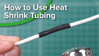 How to Use Heat Shrink Tubing [upl. by Renaldo]