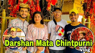 Chintpurni mata Darshan vlog🙏 ❤️💯🔥🙏 ft  Karan behl  prince behl [upl. by Ynnaej]