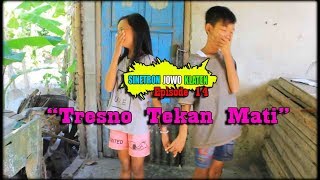 Sinetron Jowo Klaten quotTRESNO TEKAN MATIquot Eps 14 [upl. by Airan]