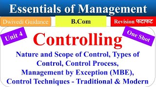 Essentials of Management Unit 4 one shot Bcom Controlling in management Revision dwivedi guidance [upl. by Annid]