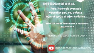 TECNOLOGIAS NIPPONFLEX PARA UNA DEFENSA INTEGRAL CONTRA EL ESTRÉS OXIDATIVO  HÉCTOR PAIVA [upl. by Ondrea]