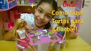 Como fazer tortas para Barbie [upl. by Goddord]