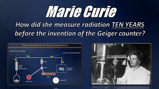 Measuring radioactivity without a Geiger counter how did Marie Curie do it [upl. by Egroj]