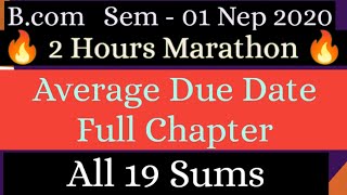 Average Due Date  All 19 Sums  2 Hours Marathon BCom Sem 1  Nep 2020 nep2020 kskvku duedate [upl. by Greenwald271]