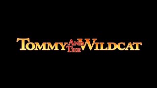 Tommy and the Wildcat 1998 Trailer [upl. by Nnylyoj]