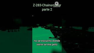 Z283Chainsmoker parte 2 pressure roblox queso [upl. by Doerrer]