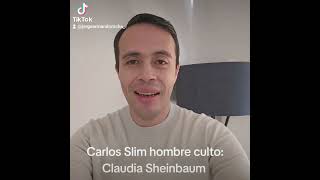 Carlos Slim hombre culto Claudia Sheinbaum [upl. by Lizzy]