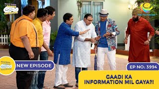 NEW Ep 3994  Gaadi Ka Information Mil Gaya  Taarak Mehta Ka Ooltah Chashmah [upl. by Eiraminot327]