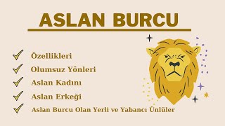 Aslan Burcu Özellikleri Olumsuz Yanları  Aslan Kadını ve Erkeğinin Tipik Özellikleri Ünlüleri [upl. by Mayrim]