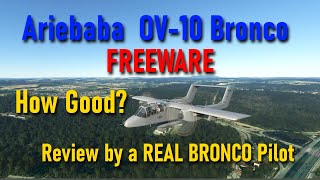 Freeware OV10 review by a REAL Bronco Pilot [upl. by Haimarej]