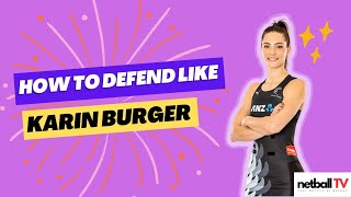 How to defend like Karin Burger  Netball Defending Drills amp Netball Defence Tips [upl. by Alemaj]