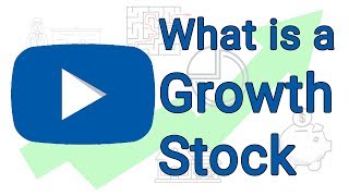 What is a Growth Stock  Growth Stock Explained Simply [upl. by Klara]