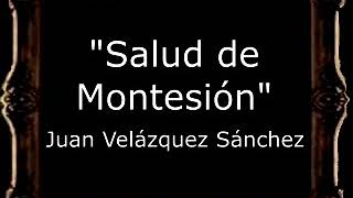 Salud de Montesión  Juan Velázquez Sánchez AM [upl. by Montague507]