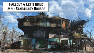 Fallout 4 Lets Build 4  Sanctuary Houses [upl. by Gradeigh]