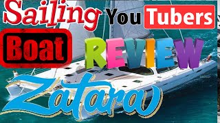 Sailing zatara BOAT REVIEW [upl. by Cthrine]