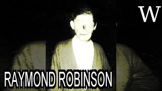 RAYMOND ROBINSON GREEN MAN  WikiVidi Documentary [upl. by Tebazile]