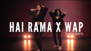 Hai Rama X WAP  Naina Batra  Dance Cover [upl. by Anyaled]