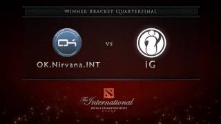 OKNirvanaInt vs iG  Winner Quarterfinal  Dota 2 International [upl. by Orfield178]