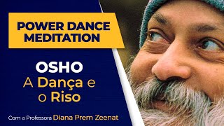 POWER DANCE MEDITATION  OSHO  A Dança e o Riso [upl. by Kresic342]