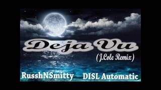 quotDeja Vu J Cole Remixquot  RusshNSmittty amp DISL Automatic [upl. by Alsworth]