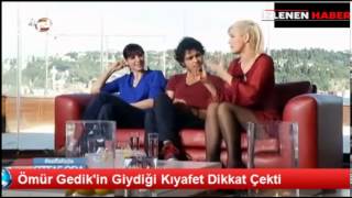 Ömür Gedikin Giydiği Kıyafet Yürek Hoplattı [upl. by Aliakam]