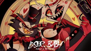 Loser Baby Hazbin Hotel quotExtended Remixquot [upl. by Ial754]