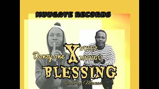 Donzy one  Blessing ft Dulez Muugu [upl. by Aisaim]