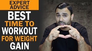 Best Time to Workout for WEIGHT GAINING Hindi  Punjabi [upl. by Wiebmer]