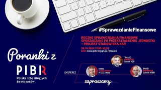 Roczne sprawozdania finansowe sporządzane po przekształceniu jednostki Projekt stanowiska KSR [upl. by Nev919]