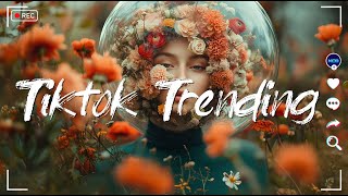 Tiktok Trending 🪴 Top Hits 2024 Playlist  Best Songs On Tiktok [upl. by Mharba]