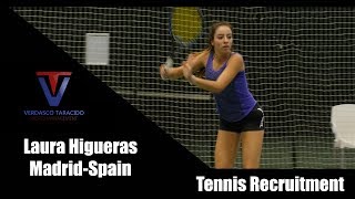 College Tennis Recruitment  Laura Higueras Spain  FALL 2018 COMMITTED [upl. by Eolanda]