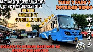 Brand new Kolkata Siliguri Coochbehar NBSTC NONAC Rocket Bus Best Luxury Bus The Journos Vlog [upl. by Gonick110]