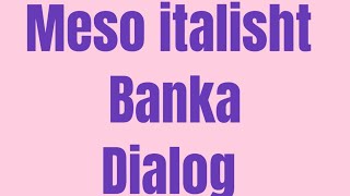 Tek bankadialog italisht shqip fjali italisht shqip tek banka [upl. by Akyeluz]