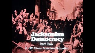 Where Historians Disagree Jacksonian Democracy  Part 2 [upl. by Alie]