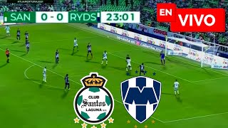 🔴 Santos Laguna vs Monterrey EN VIVO  Liga MX Clausura [upl. by Claretta915]