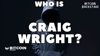 Who Is Craig Wright  Bitcoin Backstage w Peter McCormack [upl. by Anavas]