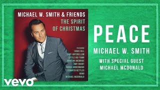 Michael W Smith  Peace Lyric Video ft Michael McDonald [upl. by Letty435]