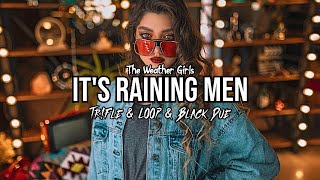 The Weather Girls  Its Raining Men TrFle amp LOOP amp Black Due REMIX [upl. by Claudia16]