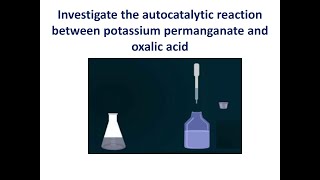 Viva Investigate the autocatalytic reaction between potassium permanganate and oxalic acid [upl. by Irme]